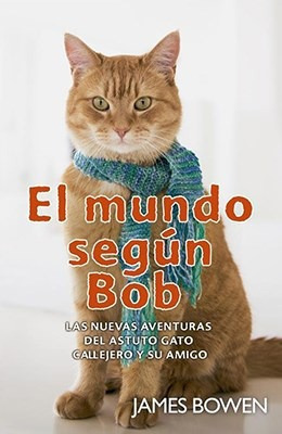 Mundo Segun Bob Las Nuevas Aventuras Del Astuto Gato Callej