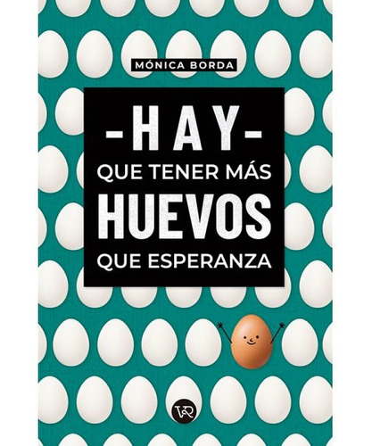 Hay Que Tener Mas Huevos Que Esperanza (vr) (2434)