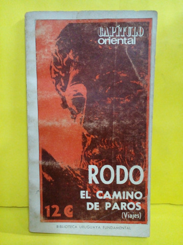 El Camino De Paros - Viajes - Jose Enrique Rodo - C.e.a.l.