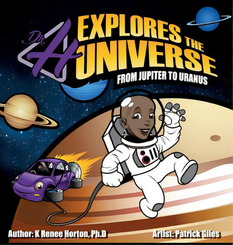 Dr. H Explores The Universe: Jupiter To Uranus, De Horton, K. Renee. Editorial Lightning Source Inc, Tapa Dura En Inglés