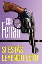 Comprar Libro Si Estás Leyendo Esto - Kike Ferrari - Fondo