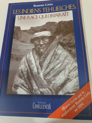 Libro:les Indiens Tehuelches-une Race Qui Disparait-