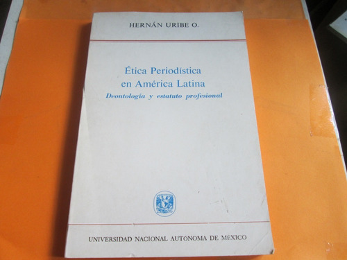 Ética Periodística En América Latina, Hernán Uribe O. 1984