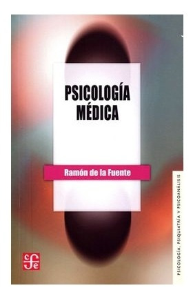 Ramón De La Fuente | Psicología Médica