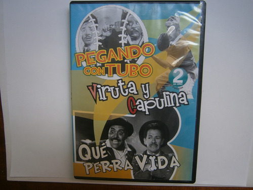 Viruta Y Capulina Pegando Con Tubo + Que Perra Vida Dvd