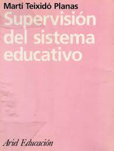 Libro Supervisión Del Sistema Educativo Martí Teixidó Planas