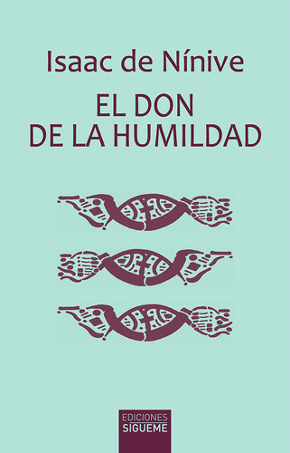 Don De La Humildad,el - Ninive,isaac De