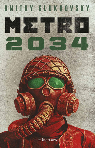 Libro Metro 2034 - Nueva Edición - Dmitry Glukhovsky