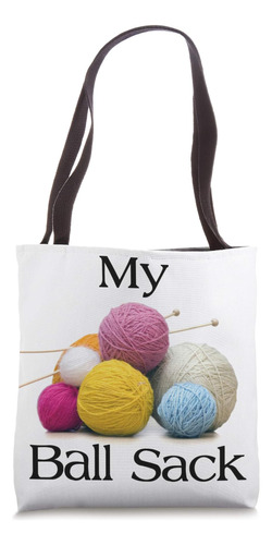 Tejer Regalos Para Tejedores - My Ball Sack Funny Yarn Bag B