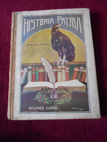 Libro Antiguo Texto Historia Patria Primaria 1928 Aguila Mex