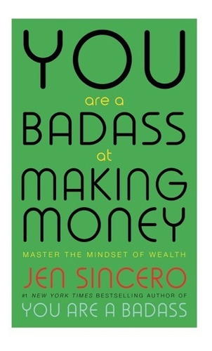 You Are A Badass At Making Money - Jen Sincero