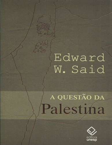 A questão da Palestina, de Said, Edward W.. Fundação Editora da Unesp, capa mole em português, 2012