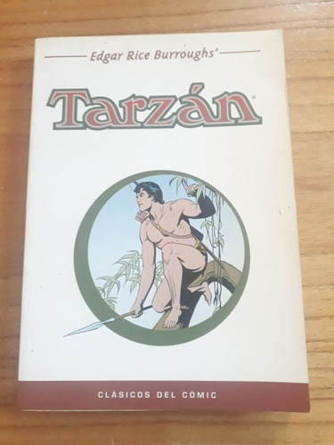 Tarzan. Edgar R. Burroughs'. Clasicos Del Comic. 2004