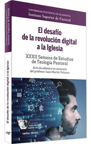 El Desafío De La Revolución Digital A La Iglesia -   - *