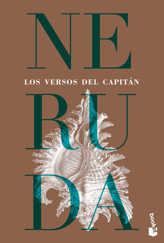 Los versos del capitán, de Neruda, Pablo. Serie Fuera de colección Editorial Booket México, tapa blanda en español, 2018