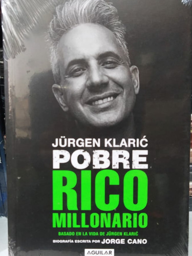 Libro Pobre Rico Millonario Jürgen Klaric Original Nuevo