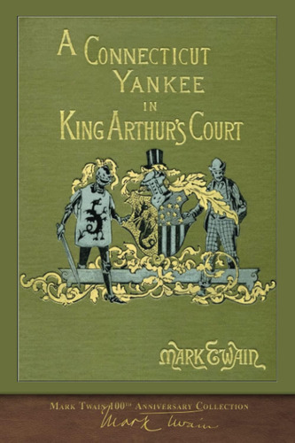 Libro: A Connecticut Yankee In King Arthurøs Court: 100th