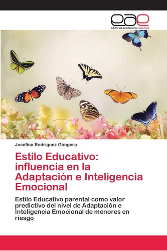 Libro:estilo Educativo: Influencia En La Adaptación E Inteli