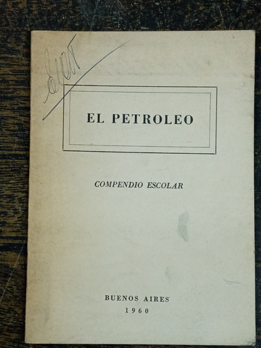El Petroleo * 1960 *