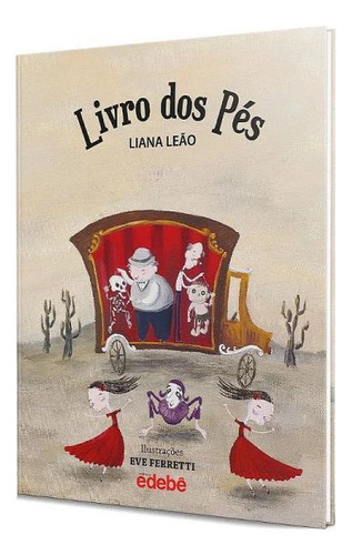 Livro Dos Pés, De Leão, Liana. Editora Edebe Brasil **, Capa Mole, Edição 2021-03-03 00:00:00 Em Português