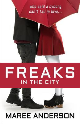 Libro Freaks In The City - Anderson, Maree