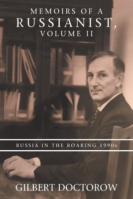 Libro Memoirs Of A Russianist, Volume Ii: Russia In The R...