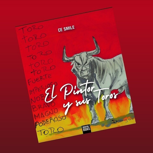 Libro El Pintor Y Sus Toros De Ce Smile (arte-fotografia)
