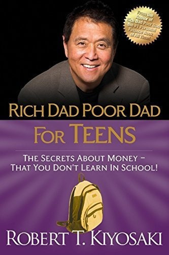 Rich Dad Poor Dad For Teens The Secrets About..., De Kiyosaki, Robert. Editorial Plata Publishing En Inglés