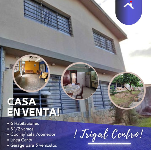 Casa Trigal Centro En Venta Excelente Ubicación.majo Vende 