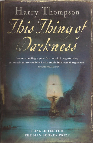 This Thing Of Darkness - Headline - Thompson, Harry, De Thompson, Harry. Editorial Headline En Inglés, 2006