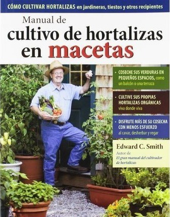 Manual De Cultivo De Hortalizas En Macetas  Edward C Aqwe