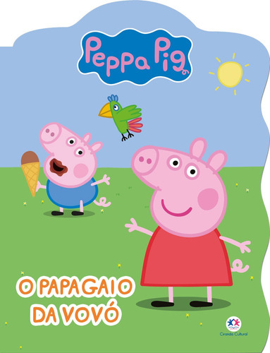 Peppa Pig - O papagaio da vovó, de Ciranda Cultural. Ciranda Cultural Editora E Distribuidora Ltda., capa mole em português, 2021