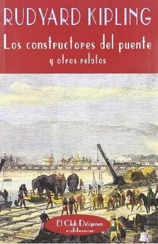 Libro Los Constructores Del Puente