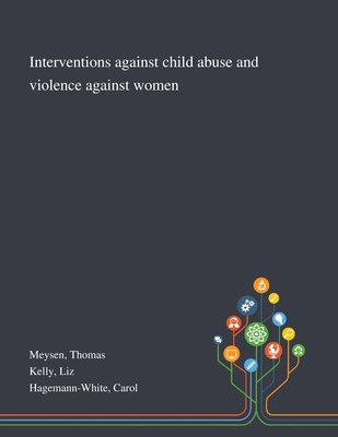 Libro Interventions Against Child Abuse And Violence Agai...