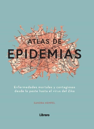 Atlas De Epidemias - Sandra Hempel