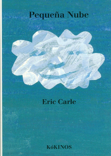 Pequeña Nube, De Eric Carle. Editorial Plaza & Janes S.a., Tapa Dura, Edición 2018 En Español