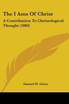 Libro The I Ams Of Christ: A Contribution To Christologic...