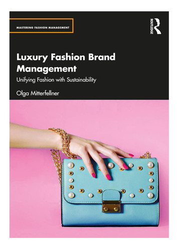 Libro: Gestión De Marcas De Moda De Lujo (dominio De La De