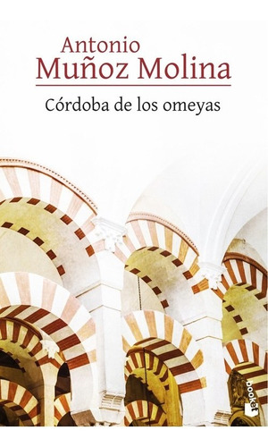 Libro Córdoba De Los Omeyas - Muñoz Molina, Antonio