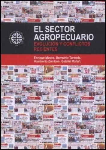 Libro - Sector Agropecuario Evolucion Y Conflictos Reciente