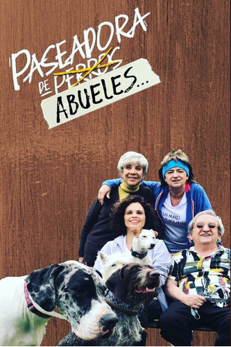 Paseadora De (perros) Abueles (2020) Tele Novela Completa