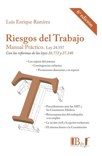 Riesgos Del Trabajo. Manual Practico - Ramirez, Luis E