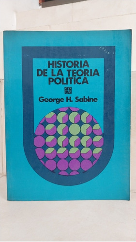 Historia De La Teoría Política. George H. Sabine