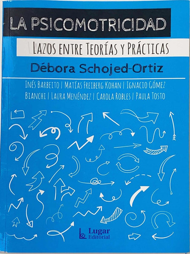 Schojed-ortiz La Psicomotricidad Teoría Y Práctica Nuevo