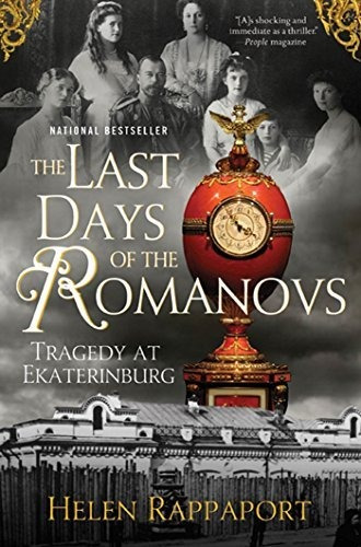 Book : The Last Days Of The Romanovs Tragedy At Ekaterinbur