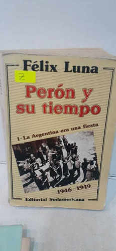 Peron Y Su Tiempo - Felix Luna (z)