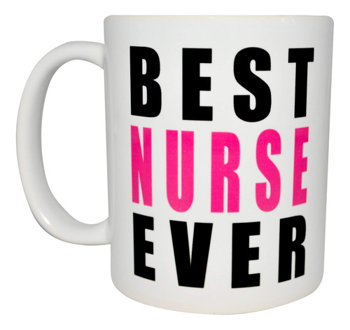Rogue River Tactical Funny Best Nurse Ever Taza De Café Nove