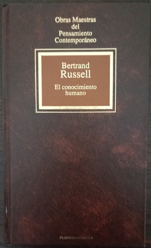  Bertrand Russell - El Conocimiento Humano - Tapa Dura