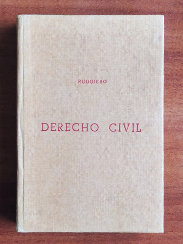 Derecho Civil Tomo 2 Vol 2 / Ruggiero