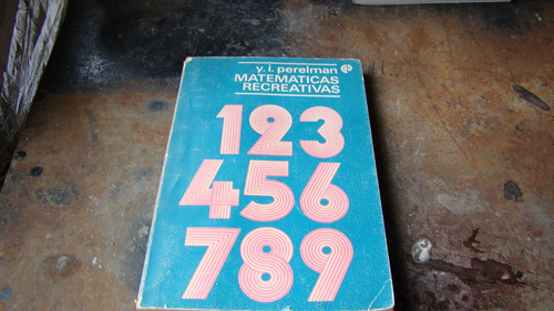 Matematicas Recreativas , Y.i. Perelman  , Año 1978 , 196